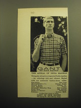 1958 Gant of New Haven Shirts Ad - The Appeal of India Madras - £14.73 GBP