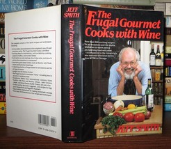 Smith, Jeff &amp; Corbet Clark &amp; Gary Jacobsen The Frugal Gourmet Cooks With Wine 1 - £35.87 GBP