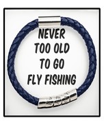 Man Blue Bracelet Gift for Fly Fisherman, Never to Old for Fly Fishing, ... - $34.99