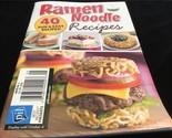 PIL Magazine Ramen Noodle Recipes 40 Fun &amp; Easy Recipes 5x7 Booklet - £8.01 GBP