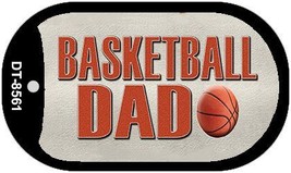 Basketball Dad Novelty Metal Dog Tag Necklace DT-8561 - £12.78 GBP