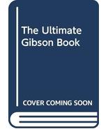 The Ultimate Gibson Book [Hardcover] Paul Day; Walter Carter - £8.64 GBP