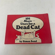 101 More Uses For Dead Cats Humor Paperback Book by Simon Bond 1982 - £9.74 GBP