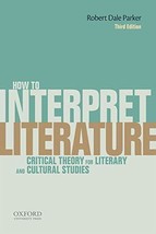 How To Interpret Literature: Critical Theory - £25.49 GBP