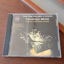 The Canadian Brass Plays the Pachelbel Canon...Great Baroque Music (CD, 1988) VG - £5.53 GBP