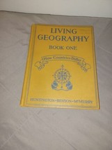 Vintage 1933 &quot;Living Geography&quot; How Countries Differ Book 1 Huntington Benson - £10.21 GBP