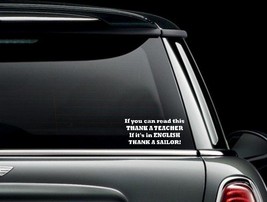 If You Can Read This Thank a Sailor Vinyl Car Window Decal Sticker US Seller - £5.37 GBP+
