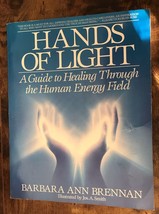 Hands of Light: A Guide to Healing Through the Human Energy Field PB Ill... - £7.39 GBP