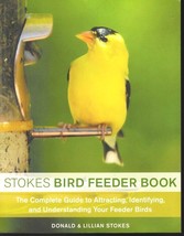 Stokes Bird Feeder Book Birdfeeder Complete Guide Attract, Identify Birds, Foods - £15.61 GBP