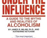 Under the Influence James R. Milam - $2.93