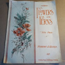 Flowers And Ferns Century Edition Tone Poem Vintage Sheet Music - £148.92 GBP
