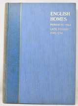 English Homes Period IV Vol 1 Late Stuart 1649 - 1714 HC 1920 Country Life - £97.11 GBP