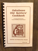 Oskaloosa Old Settlers&#39; Cookbook - Old Time/Modern Recipes - Jefferson County KS - £13.17 GBP