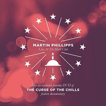 The Curse Of The Chills / Martin Phillips Live At The Moth Club  - $20.00