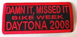 Harley Davidson Motorcycle Damn It Missed It Bike Week Daytona 2008 Rall... - $8.00