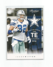JASON WITTEN (Dallas Cowboys) 2012 PANINI PRESTIGE CARD #50 - $2.99