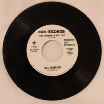 Bill Anderson: The Corner Of My Life Promotional Copy 45 RPM Single Mono... - £4.64 GBP