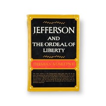 Thomas Jefferson and His Time (Volume 3) The Ordeal of Liberty by Dumas ... - $12.86