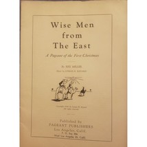 Wise Men From The East: A Pageant Of The First Christmas By Rex Miller 1938 - $23.16