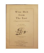 Wise Men From The East: A Pageant Of The First Christmas By Rex Miller 1938 - $23.16