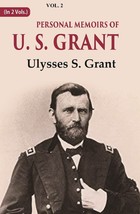 Personal Memoirs of U. S. Grant Volume 2nd [Hardcover] - £44.07 GBP