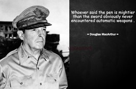 GENERAL DOUGLAS MACARTHUR FAMOUS QUOTE PHOTO PRINT WHOEVER SAID THE PEN ... - $4.95+