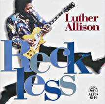 Reckless [Audio CD] Luther Allison - £7.98 GBP