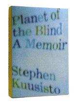 Stephen Kuusisto Planet Of The Blind Signed 1st Edition 1st Printing - £41.97 GBP