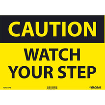 Caution Watch Your Step Sign 10x14 Pressure Sensitive Vinyl - $38.99