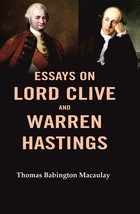 Essays on Lord Clive and Warren Hastings [Hardcover] - £28.27 GBP