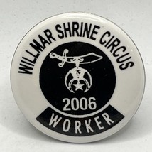 2006 Willmar Shrine Circus Worker Masonic Shriner Freemason Pinback Butt... - $5.95