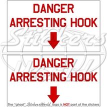 DANGER ARRESTING HOOK USAF US Marina Aeromobile 75mm Adesivo x2 - $6.71