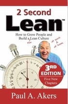 2 Second Lean: How to Grow People and Build a Fun Lean Culture at Work &amp; at Home - £9.34 GBP