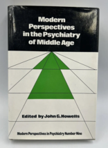 Modern Perspectives in the Psychiatry of Middle Age by John G. Howells (1981) - £7.98 GBP