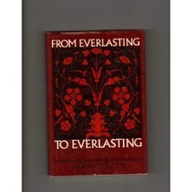 From Everlasting to Everlasting;: Promises and Prayers Selected from the... - £3.09 GBP