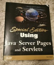Special Edition Using Java Server Pages and Servlets by Wutka, Mark Pape... - $27.00