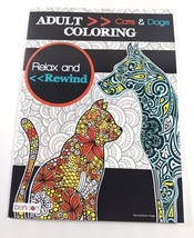 Adult Coloring Book CATS AND DOGS  - RELAX AND REWIND Series  632 20102 ... - $3.79
