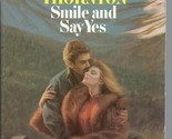 Smile and Say Yes Carolyn Thornton - $14.69