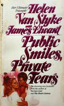 Public Smiles, Private Tears by Helen Van Slyke &amp; James Elward / 1983 Paperback - £0.88 GBP
