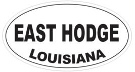 East Hodge Louisiana Oval Bumper Sticker or Helmet Sticker D4043 - £1.10 GBP+