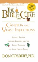 The Bible Cure for Candida and Yeast Infections: Ancient Truths, Natural Remedie - £10.38 GBP