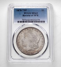1878 7TF $1 Reverse of 1878 Dollar Graded by PCGS As MS62 Gorgeous Coin! - £186.54 GBP