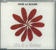 Ace Of Base - Life Is A Flower / The Sign / All That She Wants 1998 Uk CD2 - £9.92 GBP
