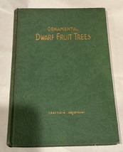 Ornamental Dwarf Fruit Trees by Eberhard Abjornson 1929 First edition - $17.00