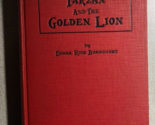 TARZAN &amp; GOLDEN LION by Edgar Rice Burroughs (1924) G&amp;D illustrated hard... - $74.25