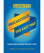 Precalculus: The Easy Way (Barron&#39;s Easy Way) Pawlowski-Polanish M.S., C... - $12.22 CAD