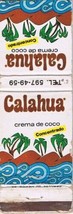 Matchbook Cover Calahua Cream Of Coconut Acapulco Mexico - £2.36 GBP