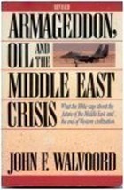 Armageddon, Oil, and the Middle East Crisis: What the Bible Says About the Futu - £7.27 GBP