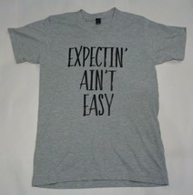 Expectin&#39; Ain&#39;t Easy Size Small Gray New Women&#39;s Pregnancy T-Shirt Shirt - £27.59 GBP