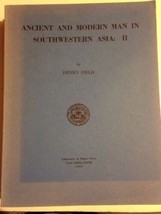 Ancient &amp; Modern Man In Southwestern Asia II Henry Field Dissertation 19... - $9.89